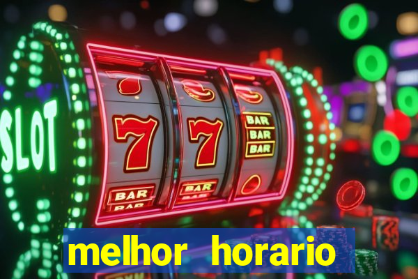 melhor horario jogar aviator